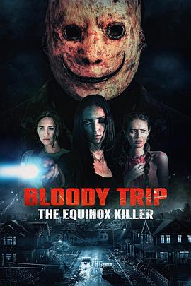 血腥之旅：二分杀手 Bloody Trip: The Equinox Killer