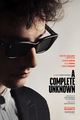 无名小辈 A Complete Unknown