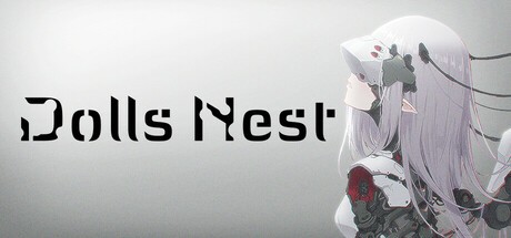 【端游推荐】Dolls Nest 玩偶巢 v1.0.1 中文  [30 GB]