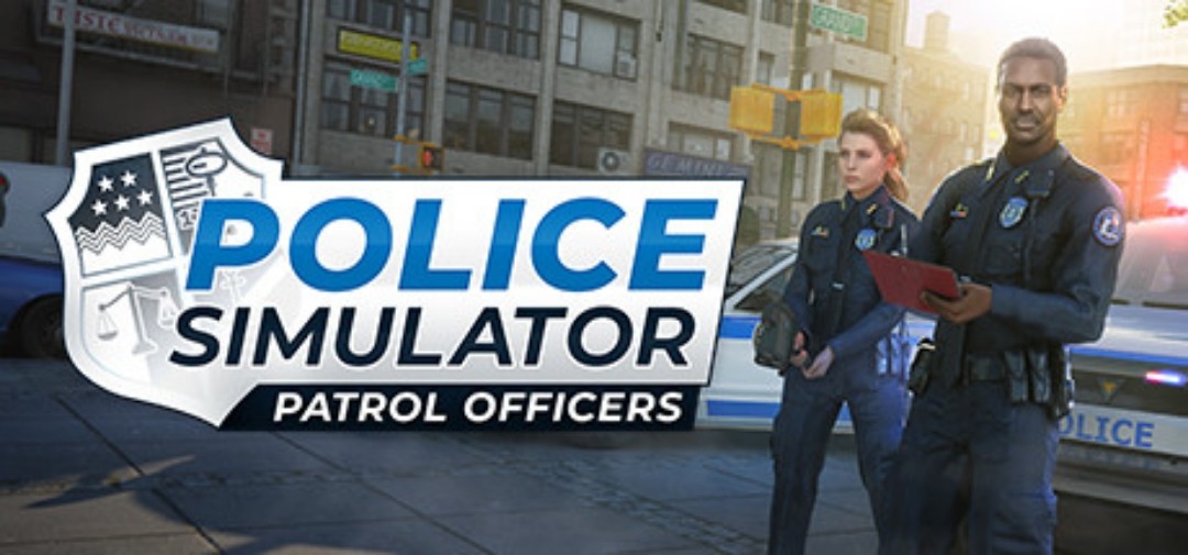 【PC】警察模拟器：巡警v18.1【5GB】
